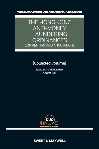 The Hong Kong Anti-Money Laundering Ordinances - Commentary and Annotations, (Collected Volume)