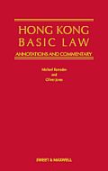 The Hong Kong Basic Law Annotations and Commentary