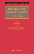 Intellectual Property Rights in China (China Law Library Series)