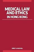 MEDICAL LAW AND ETHICS IN HONG KONG