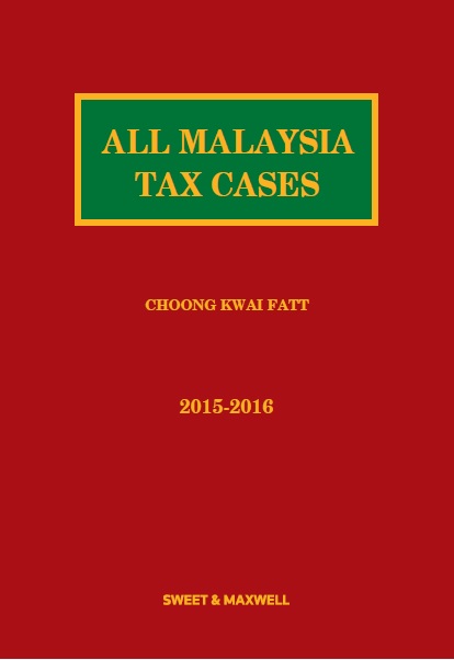 All Malaysia Tax Cases (AMTC) 2015 - 2016
