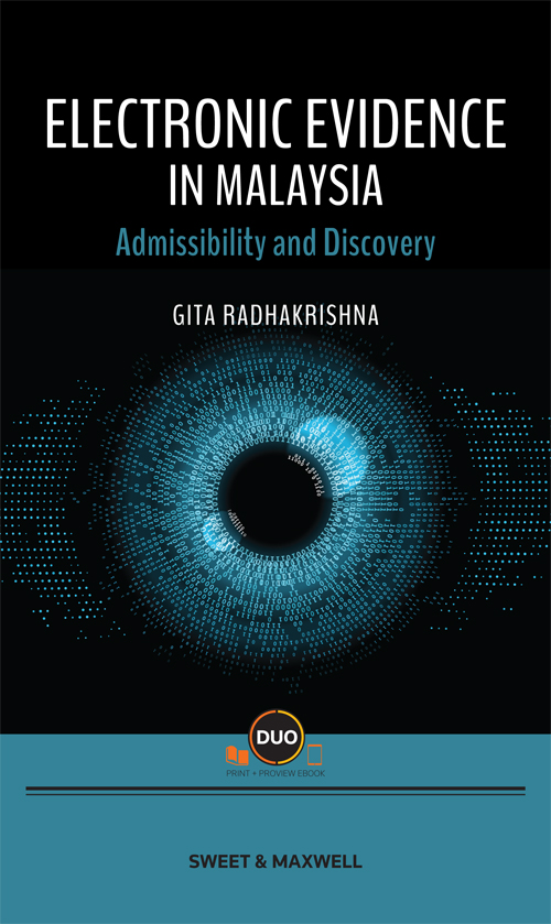 Electronic Evidence in Malaysia: Admissibility and Discovery