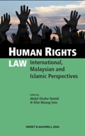 Human Rights Law: International, Malaysian and Islamic Perspectives