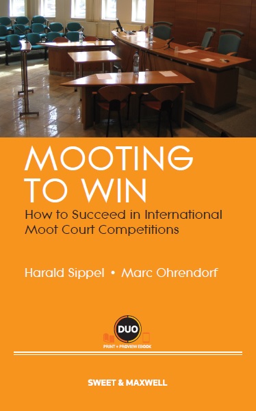 Mooting to Win: How to Succeed in International Moot Court Competitions