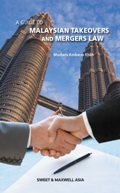 A Guide to Malaysian Takeovers and Mergers Law