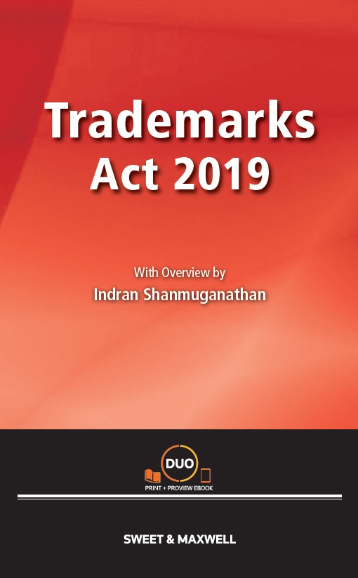 Trademarks Act 2019 with Overview by Indran Shanmuganathan